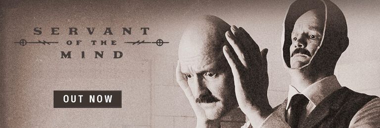 SERVANT OF THE MIND